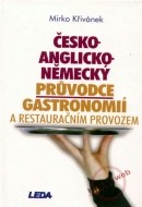 Česko-anglicko-německý průvodce gastronomií a restauračním provozem - cena, porovnanie