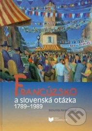 Francúzsko a slovenská otázka 1789 - 1989