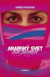 Arabský svet - Iná planéta?