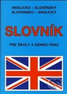 Anglicko-slovenský a slovensko-anglický slovník pre školy a dennú prax - cena, porovnanie