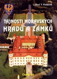 Tajnosti moravských hradů a zámků 4