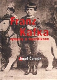 Franz Kafka - výmysly a mystifikace