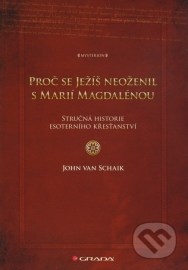 Proč se Ježíš neoženil s Marií Magdalénou