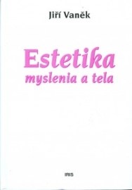 Estetika myslenia a tela