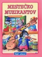 Mestečko muzikantov - cena, porovnanie