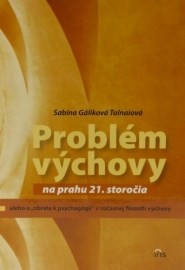 Probém výchovy na prahu 21. storočia