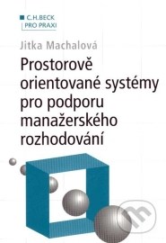 Prostorově orientované systémy pro podporu manažerského rozhodování