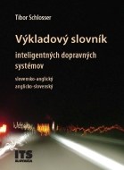 Výkladový slovník inteligentných dopravných systémov, slovensko-anglický, anglicko-slovenský - cena, porovnanie