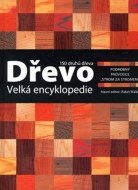 Dřevo velká encyklopedie - cena, porovnanie