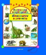 Ilustrovaná encyklopédia dinosaurov a praveku - cena, porovnanie