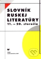 Slovník ruskej literatúry 11. - 20. storočia - cena, porovnanie