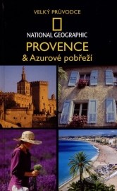 Provence a Azurové pobřeží (Barbara Noe)