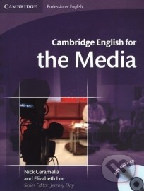 Cambridge English for the Media - Student&#39;s Book with Audio CD
