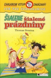 Šialene šialené prázdniny