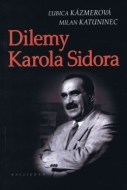 Dilemy Karola Sidora - cena, porovnanie