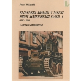 Slovenská armáda v ťažení proti Sovietskemu zväzu I (1941 - 1944)