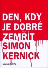 Den, kdy je dobré zemřít