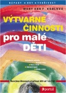 Výtvarné činnosti pro malé děti - cena, porovnanie