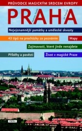 Praha - Průvodce magickým srdcem Evropy