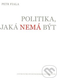 Politika, jaká nemá být