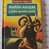 Muflón Ancijáš a jeho spanilá jazda - cena, porovnanie