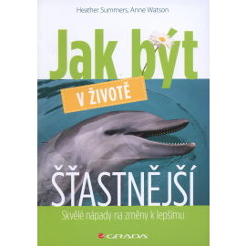 Jak být v životě šťastnější