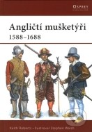 Angličtí mušketýři 1588 - 1688 - cena, porovnanie