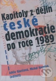 Kapitoly z dějin české demokracie po roce 1989