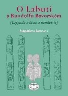 O Labuti a Ruodolfu Bavorském - cena, porovnanie