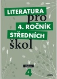 Literatura pro 4. ročník středních škol