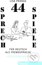 44 Sprechspiele für Deutsch als Fremdsprache