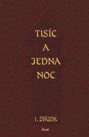 Tisíc a jedna noc - 1. zväzok