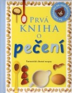 Prvá kniha o pečení - cena, porovnanie