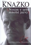 Milan Kňažko - Nosím v sebe mnohé jazvy - cena, porovnanie