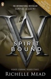 Vampire Academy: Spirit Bound