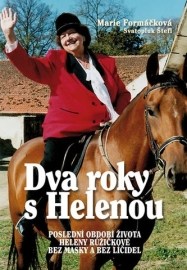 Dva roky s Helenou