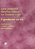 S genderem na trh - cena, porovnanie