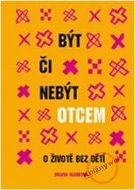 Být či nebýt otcem