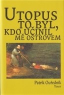 Utopus to byl, kdo učinil mě ostrovem - cena, porovnanie