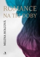 Romance na tři doby - cena, porovnanie