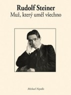 Rudolf Steiner: Muž, který uměl všechno - cena, porovnanie