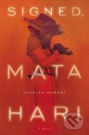 Signed, Mata Hari