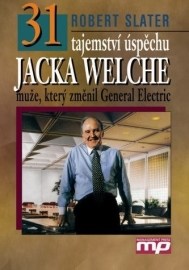 31 tajemství Jacka Welche - muže, který změnil General Electric