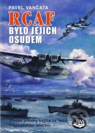 RCAF bylo jejich osudem