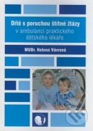 Dítě s poruchou štítné žlázy v ambulanci praktického dětského lékaře - cena, porovnanie