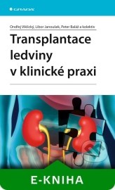 Transplantace ledviny v klinické praxi