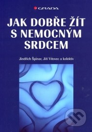 Jak dobře žít s nemocným srdcem