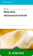 Malý atlas obvazových technik - cena, porovnanie