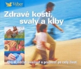 Zdravé kosti, svaly a klouby