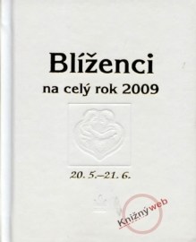 Blíženci na celý rok 2009